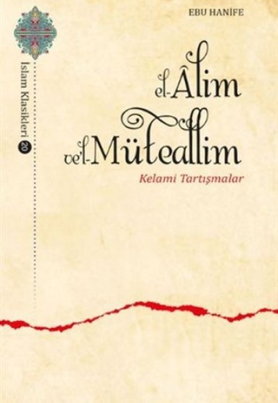 El-Alim Vel-Müteallim - Kelami Tartışmalar