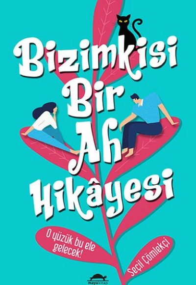 Bizimkisi Bir Ah Hikâyesi - O Yüzük Bu Ele Gelecek!