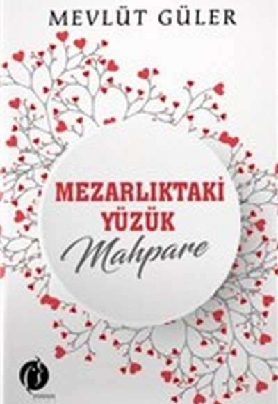 Mezarlıktaki Yüzük Mahpare