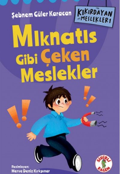 Kıkırdayan Meslekler 1 –  Mıknatıs Gibi Çeken Meslekler