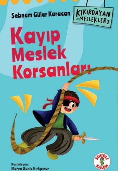 Kıkırdayan Meslekler 2 –  Kayıp Meslek Korsanları