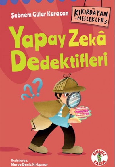 Kıkırdayan Meslekler 3 –  Yapay Zekâ Dedektifleri