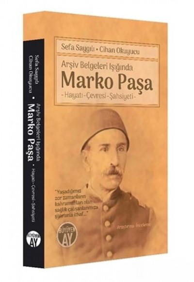 Arşiv Belgeleri Işığında Marko Paşa