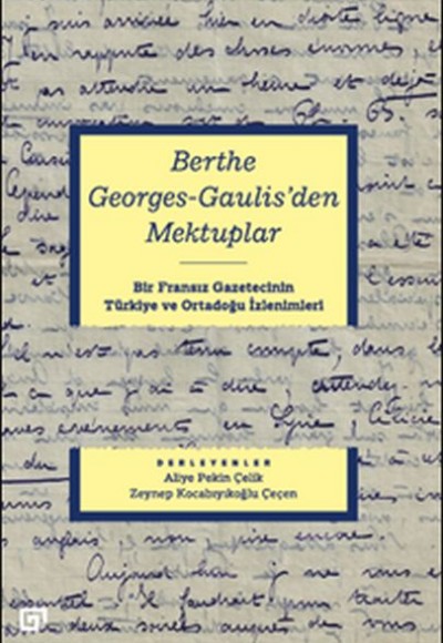 Berthe Georges-Gaulis'den Mektuplar