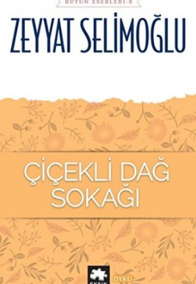 Çiçekli Dağ Sokağı - Bütün Eserleri 8