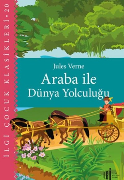 Araba İle Dünya Yolculuğu - Çocuk Klasikleri