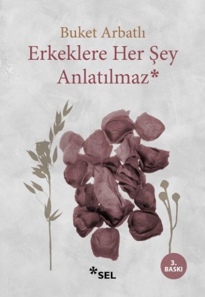 Erkeklere Her Şey Anlatılmaz