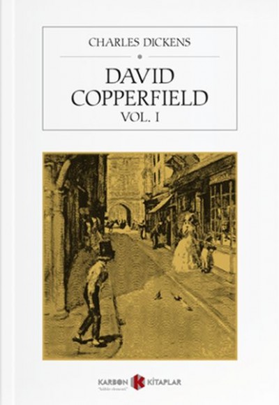 David Copperfield - Vol. I