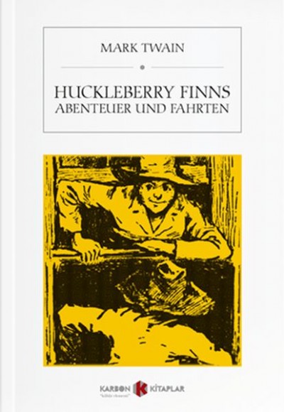 Huckleberry Finns Abenteuer Und Fahrten