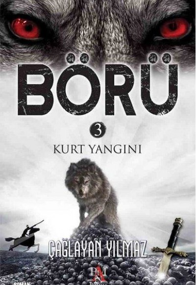 Börü 3 - Kurt Yangını