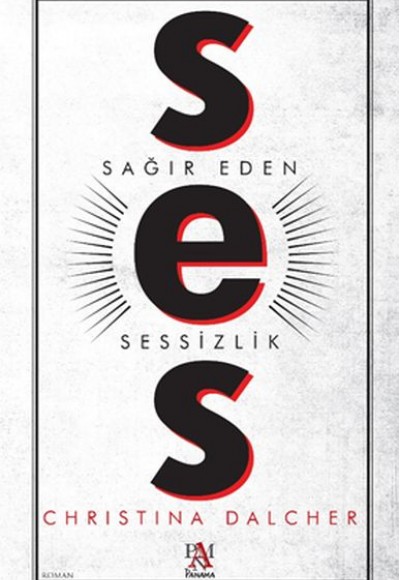 Ses - Sağır Eden Sessizlik