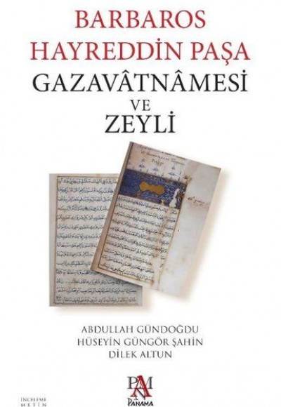 Barbaros Hayreddin Paşa Gazavatnamesi ve Zeyli