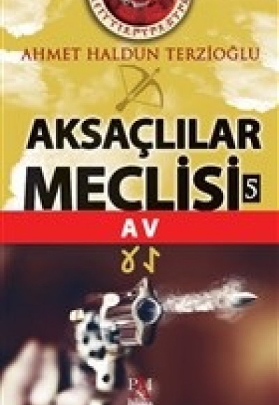 Aksaçlılar Meclisi 5 - Av