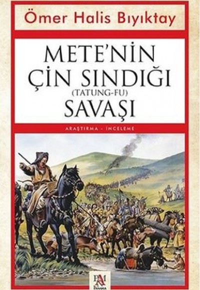 Mete’nin Çin Sındığı (Tatung-Fu) Savaşı