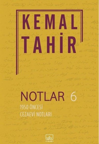 Notlar 6 - 1950 Öncesi Cezaevi Notları