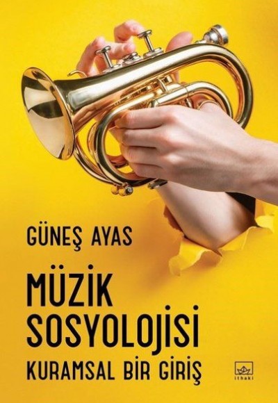 Müzik Sosyolojisi - Kuramsal Bir Giriş