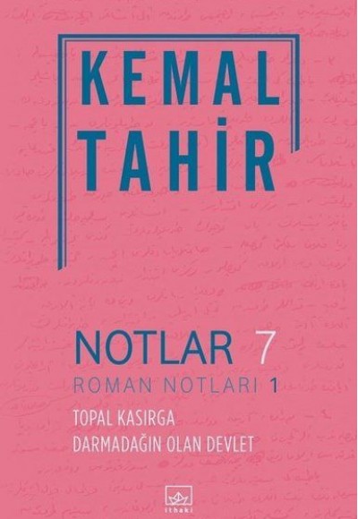 Notlar 7 - Roman Notları 1 - Topal Kasırga Darmadağın Olan Devlet