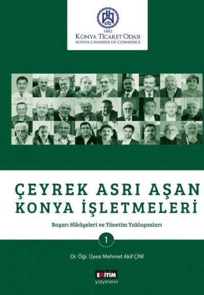 Çeyrek Asrı Aşan Konya İşletmeleri - Başarı Hikayeleri ve Yönetim Yaklaşımları