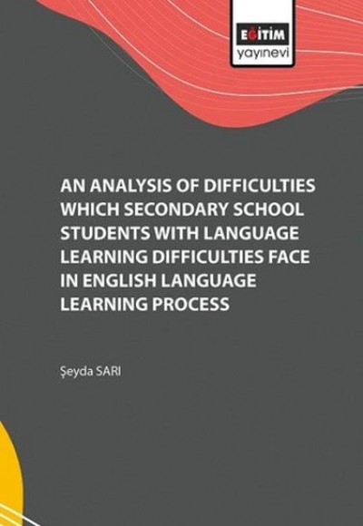 Analysis of the Difficulties They Encountered in the English Language Learning Process