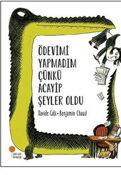 Ödevimi Yapmadım Çünkü Acayip Şeyler Oldu