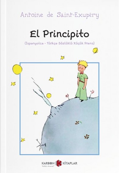 El Principito (İspanyolca-Türkçe Sözlüklü)