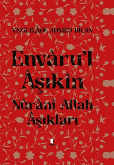 Envarul Aşıkın - Nurani Allah Aşıkları