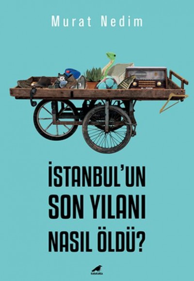 İstanbul’un Son Yılanı Nasıl Öldü?