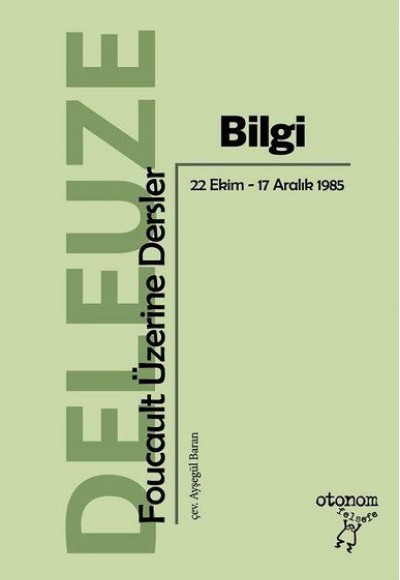 Bilgi - Foucault Üzerine Dersler