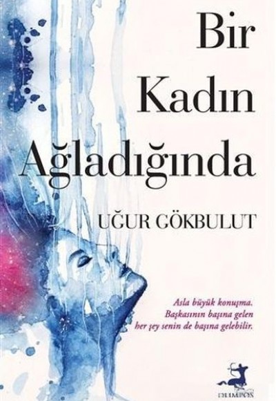 Bir Kadin Ağladığında