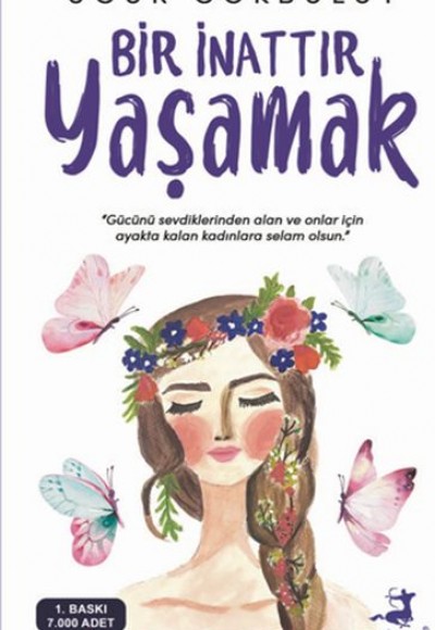 Bir İnattır Yaşamak