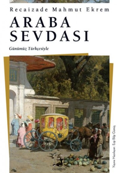 Araba Sevdası (Günümüz Türkçesiyle)