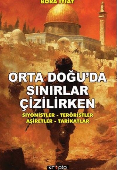 Orta Doğu’da Sınırlar Çizilirken