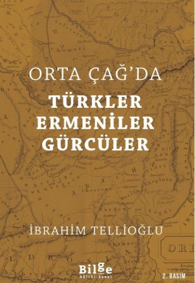 Orta Çağ'da Türkler Ermeniler Gürcüler