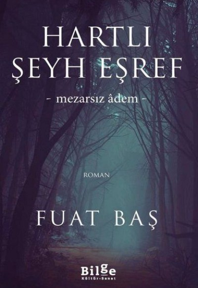 Hartlı Şeyh Eşref - Mezarsız Adem