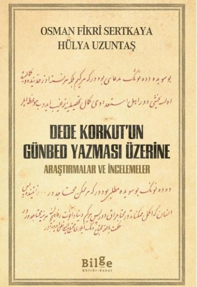 Dede Korkut’un Günbed Yazması Üzerine - Araştırmalar ve İncelemeler