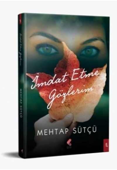 İmdat Etme Gözlerim