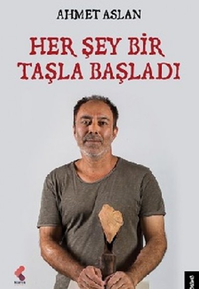 Her Şey Bir Taşla Başladı