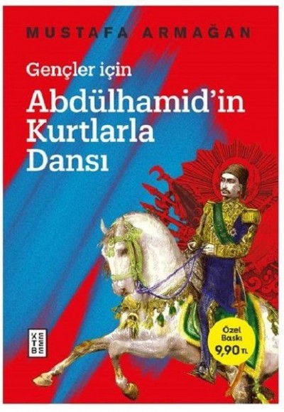 Gençler İçin Abdülhamid’in Kurtlarla Dansı