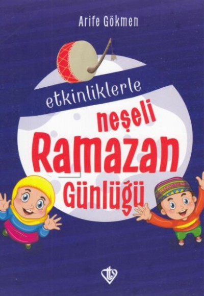 Etkinliklerle Neşeli Ramazan Günlüğü