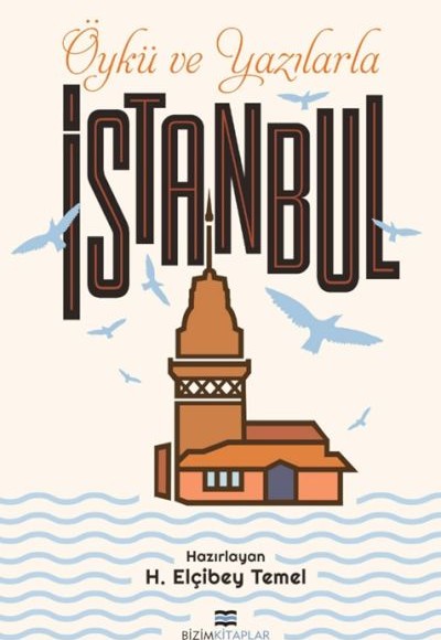 Öykü ve Yazılarla İstanbul