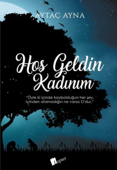 Hoşgeldin Kadınım