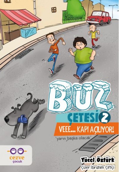 Buz Çetesi 2 - Veee - Kapı Açılıyor!