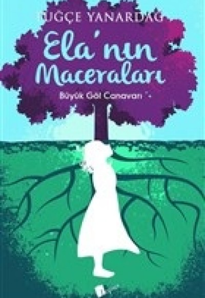 Ela'nın Maceraları