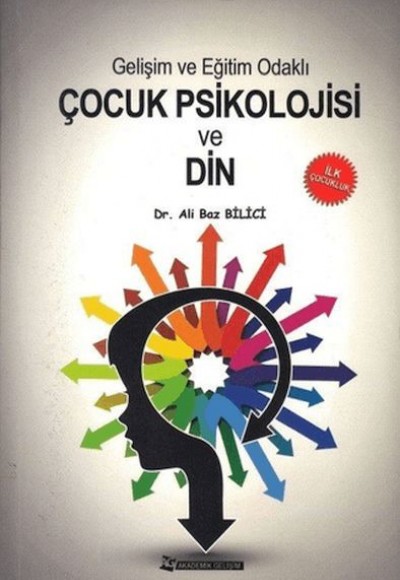 Gelişim ve Eğitim Odaklı Çocuk Psikolojisi ve Din