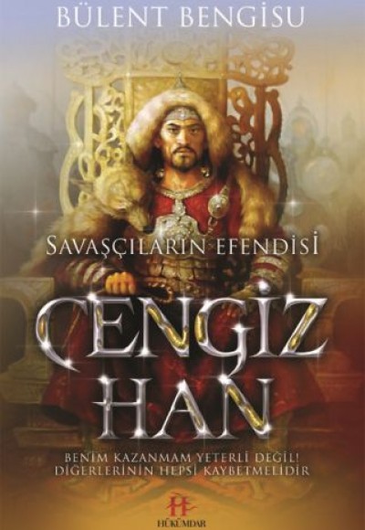 Savaşçıların Efendisi - Cengiz Han