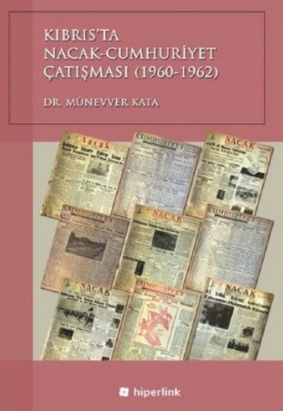 Kıbrıs’ta Nacak - Cumhuriyet Çatışması (1960-1962)