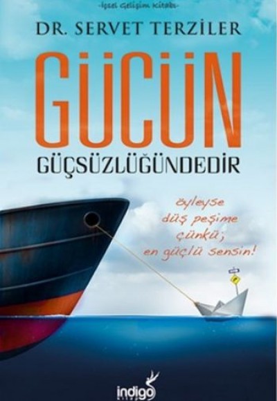 Gücün Güçsüzlüğündedir