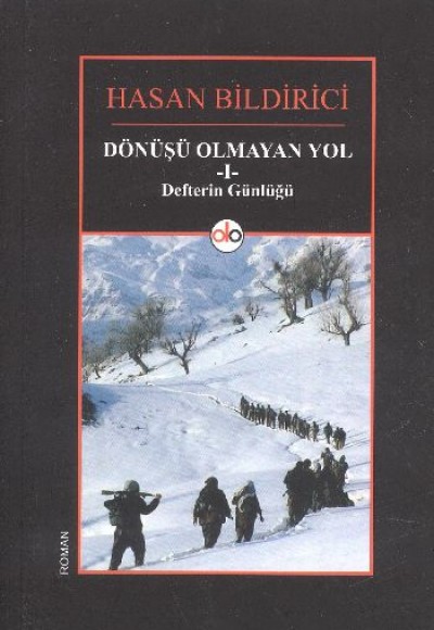 Dönüşü Olmayan Yol 1 Defterin Günlüğü