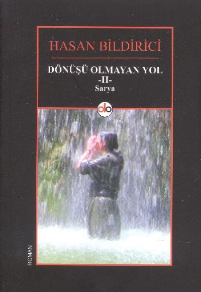 Dönüşü Olmayan yol 2 Sarya