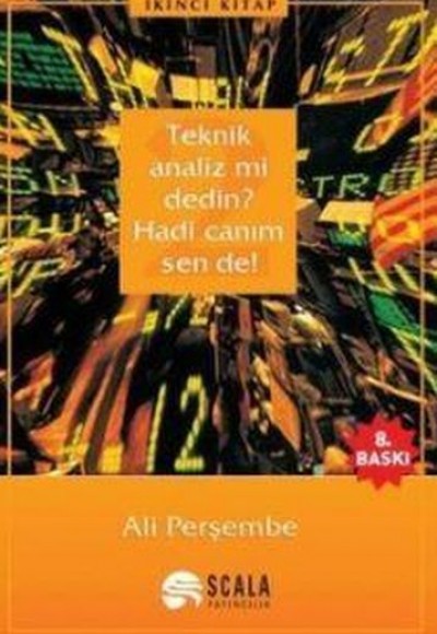 Teknik Analiz mi Dedin? Hadi Canım Sen de - 02. Kitap